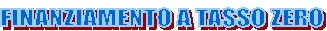 FINANZIAMENTO A TASSO ZERO

